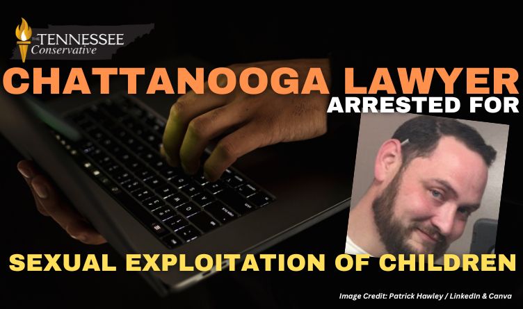 Chattanooga Lawyer Arrested For Sexual Exploitation Of Children