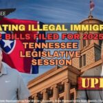 Combating Illegal Immigration: 2 Bills Filed For 2025 Tennessee Legislative Session (Update 1.29.25)