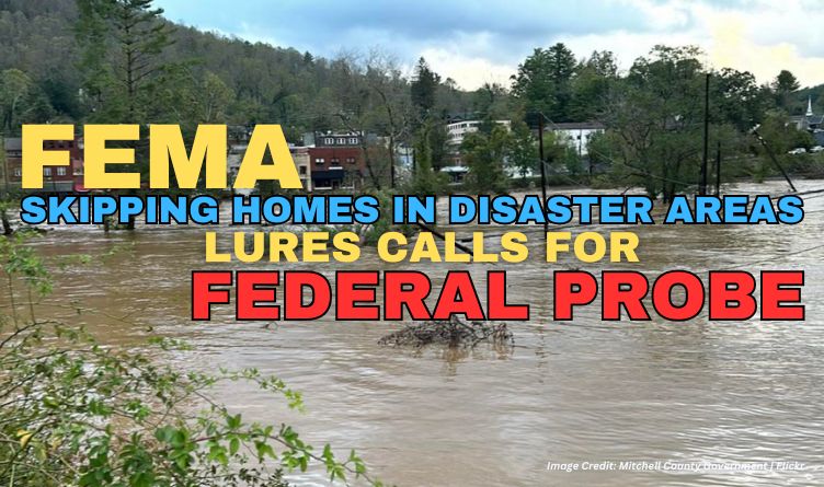 FEMA Skipping Homes In Disaster Areas Lures Calls For Federal Probe