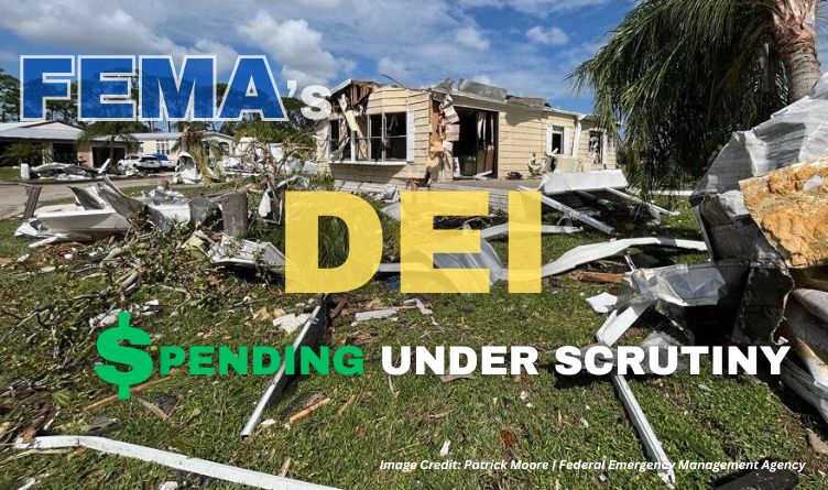 FEMA's DEI Spending Under Scrutiny