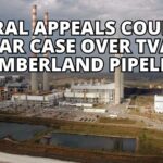 Federal Appeals Court To Hear Case Over TVA's Cumberland Pipeline