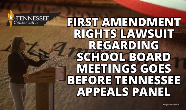 First Amendment Rights Lawsuit Regarding School Board Meetings Goes Before Tennessee Appeals Panel