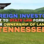 Foreign Investors Object To State Law Forbidding Their Ownership Of Land In Tennessee