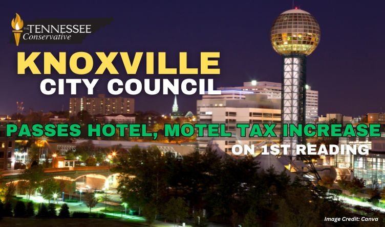 Knoxville City Council Passes Hotel, Motel Tax Increase On First Reading