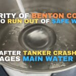 Majority Of Benton County Set To Run Out Of Safe Water After Tanker Crash Damages Main Water Line