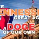 Make Tennessee Great Again: A "DOGE" Of Our Own