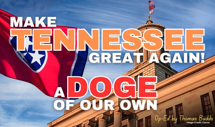 Make Tennessee Great Again: A "DOGE" Of Our Own