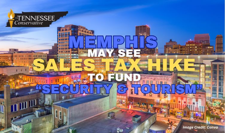 Memphis May See Sales Tax Hike To Fund “Security & Tourism”