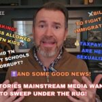 Video Podcast: Breaking! Man in Dress Allowed to Teach Tennessee Kids!? / Who Carries the Consequences of a Broken Public Education System? / & Some Good News!