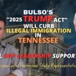 Video Interview: Bulso's “2025 Trump Act” Will Curb Illegal Immigration in Tennessee - Will GOP Leadership Support It?