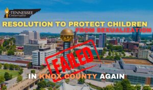 Resolution To Protect Children From Sexualization Fails In Knox County Again