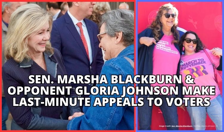 Sen. Marsha Blackburn & Opponent Gloria Johnson Make Last-Minute Appeals To Voters