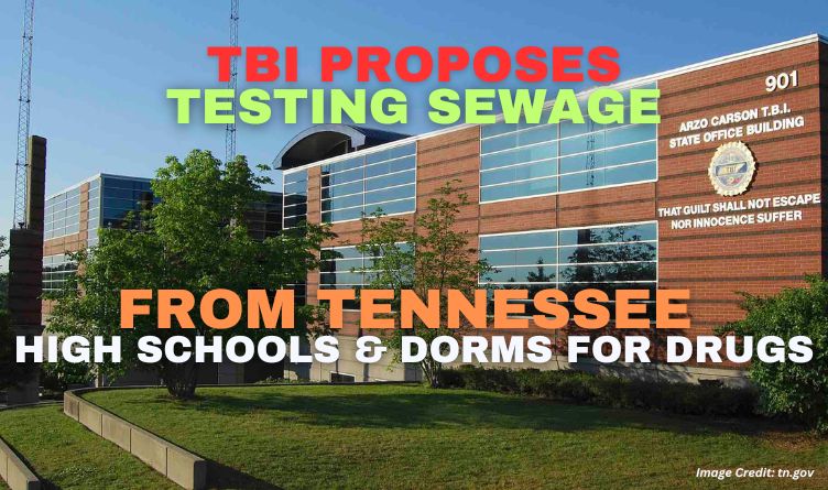 TBI Proposes Testing Sewage From High Schools, Dorms For Drugs