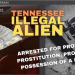 Tennessee Illegal Alien Arrested For Promoting Prostitution, Prohibited Possession Of A Firearm