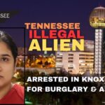 Tennessee Illegal Alien Arrested In Knox County For Burglary & Assault