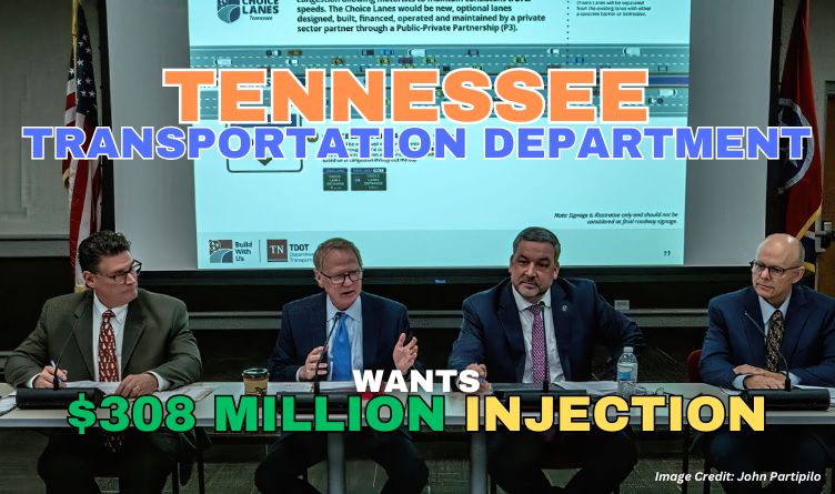 Tennessee Transportation Department Wants $308 Million Injection