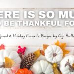 There's So Much To Be Thankful For...