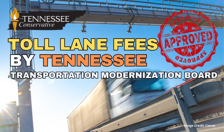 Toll Lane Fees Approved By Tennessee Transportation Modernization Board