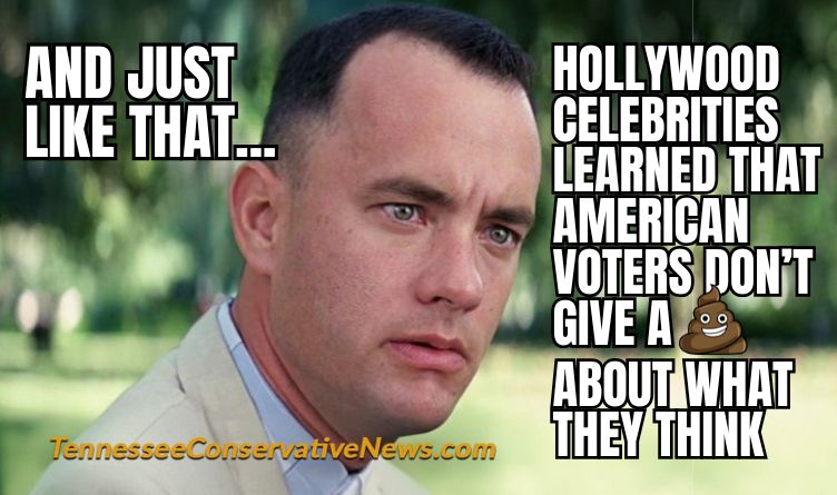 And Just Like That... Hollywood Celebrities Learned That American Voters Don’t Give A Poop About What They Think - Forrest Gump Donald Trump Meme