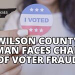 Wilson County Woman Faces Charges of Voter Fraud