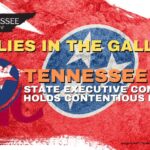“Bullies in the Gallery”; Tennessee GOP State Executive Committee Holds Contentious Meeting