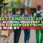 Chattanooga Drug, Alcohol Recovery House Near Elementary School Run By Offenders