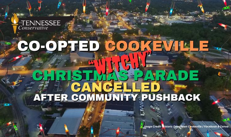 Co-Opted Cookeville “Witchy” Christmas Parade Cancelled After Community Pushback