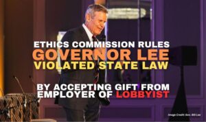 Ethics Commission Rules Governor Lee Violated State Law By Accepting Gift From Employer Of Lobbyist