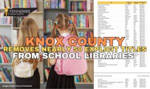 Knox County Removes Nearly 50 Explicit Titles From School Libraries