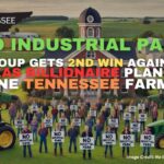 "No Industrial Park" Group Gets 2nd Win Against Texas Billionaire Plan To Rezone Tennessee Farmland