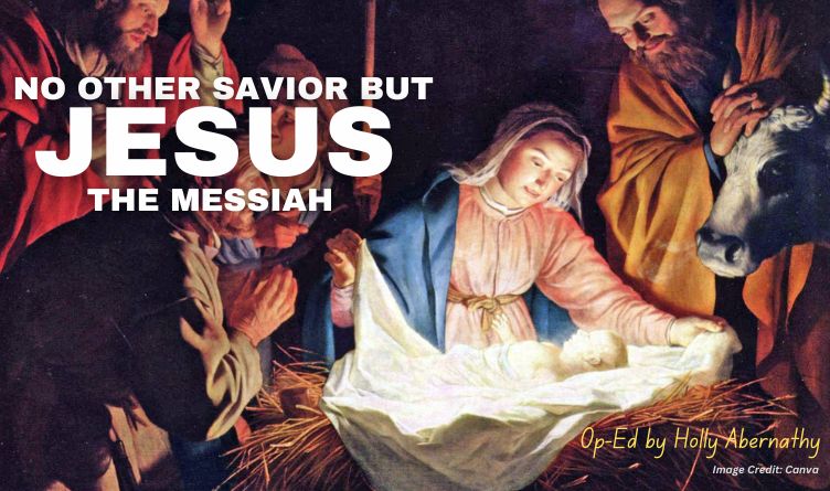 No Other Savior But Jesus The Messiah