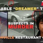 Probable “Dreamer” Teens Suspects In Murder Of Nashville Restaurant Owner