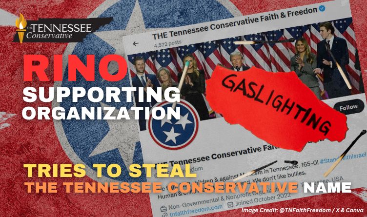 RINO Supporting Organization Tries To Steal The Tennessee Conservative Name