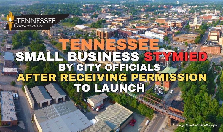 Tennessee Small Business Stymied By City Officials After Receiving Permission To Launch