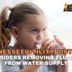 Tennessee Utility District Considers Removing Fluoride From Water Supply