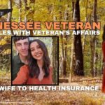 Tennessee Veteran Struggles With VA To Add Wife To Health Insurance