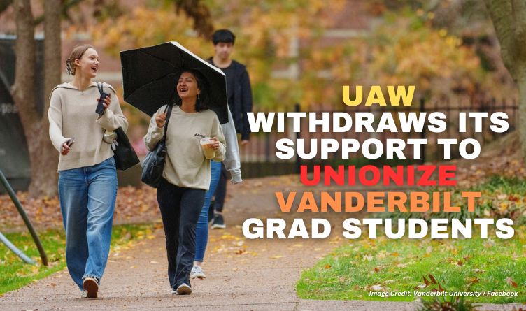 UAW Withdraws Its Support To Unionize Vanderbilt Grad Students