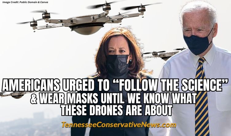 Americans Urged To "Follow The Science" And Wear Masks Until We Know What These Drones Are About - Meme