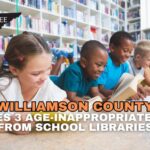 Williamson County Removes 3 Age-Inappropriate Books From School Libraries