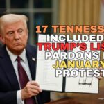 17 Tennesseans Included On Trump’s List Of Pardons For January 6 Protests