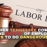 Another Tennessee Company Found Guilty Of Employing Minors To Do Dangerous Jobs