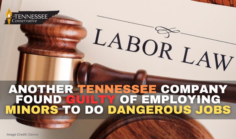 Another Tennessee Company Found Guilty Of Employing Minors To Do Dangerous Jobs