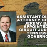 Assistant District Attorney General Jeremy Ball Appointed As Circuit Judge By Tennessee Governor