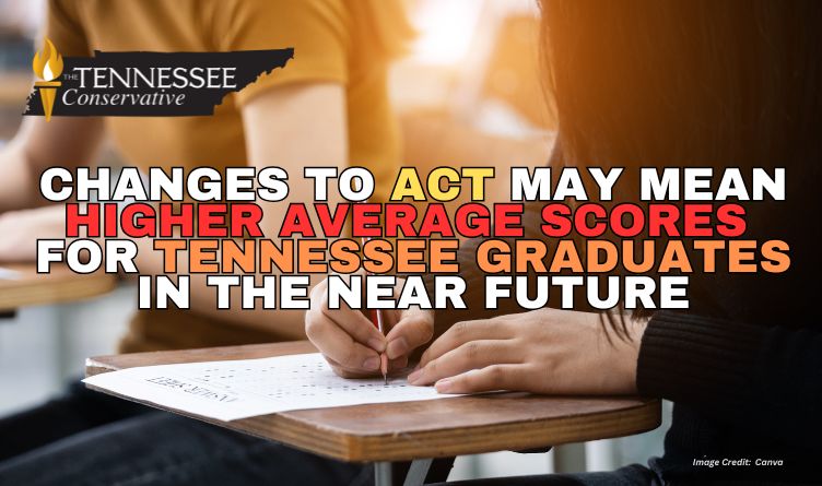 Changes To ACT May Mean Higher Average Scores For Tennessee Graduates In The Near Future