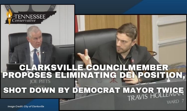 Clarksville Councilmember Proposes Eliminating DEI Position, Shot Down by Democrat Mayor Twice