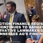Election Finance Registry Continues To Badger Conservative Lawmaker Despite Tennessee AG's Findings