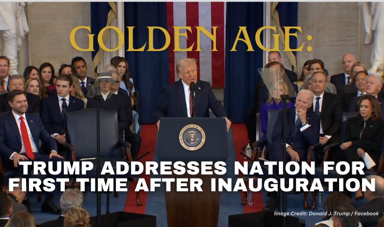 Golden Age: Trump Addresses Nation For First Time After Inauguration