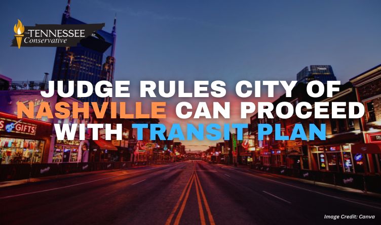 Judge Rules City of Nashville Can Proceed With Transit Plan