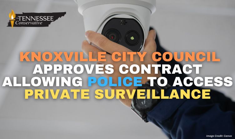 Knoxville City Council Approves Contract Allowing Police To Access Private Surveillance