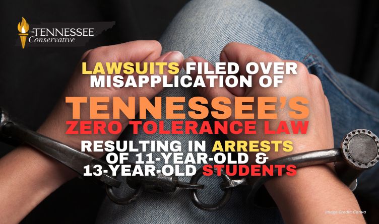 Lawsuits Filed Over Misapplication Of Tennessee’s Zero Tolerance Law Resulting In Arrests Of 11-Year-Old & 13-Year-Old Students